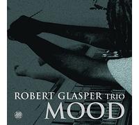 Glasper Robert Trio - Mood