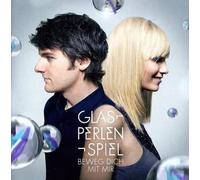 Glasperlenspiel - Beweg Dich Mit Mir