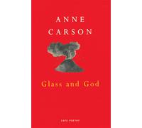 Glass And God - Carson Anne