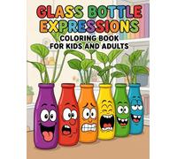 Glass Bottle Expressions Coloring Book For Kids And Adults: funny face Expressions coloring book