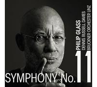 Glass/ Bruckner Orchester Linz/ Davies, Dennis - Symphony No 11