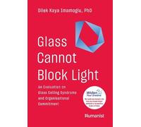 Glass Cannot Block Light: An Evaluation on Glass Ceiling Syndrome and Organisational Commitment: 01