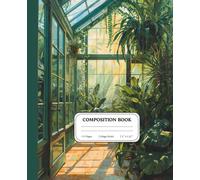 Glass Greenhouse Escape: Lush Botanical Calm Notebook: Sunlit Plants, Tropical Greenery & Peaceful Indoor Garden Vibes - Aesthetic Journal for Relaxation, Creativity & Focus