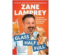 Glass Half Full: How Optimism and Humor Landed Me the Best Job in the World