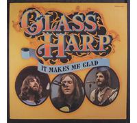 GLASS HARP - it makes me glad