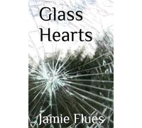 Glass Hearts