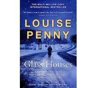 Glass Houses: (A Chief Inspector Gamache Mystery Book 13)