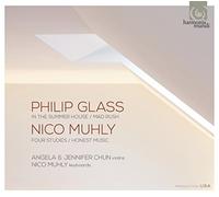 Glass: In the Summer House - Mad Rush; Muhly: Four Studies, Honest Music by Jennifer Chun