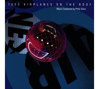 Glass,Philip - 1000 Airplanes on the Roof