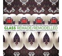Glass Remade / Remodelled - Various Artists (Audio cd)