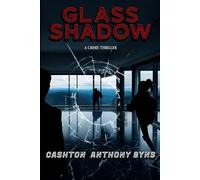 Glass Shadow: A Crime Thriller