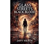 Glass Streets, Black Blood