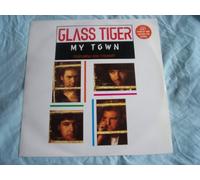 Glass Tiger - My town [VINYL]