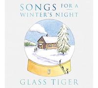 Glass Tiger - Songs For A Winter's Night