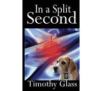 Glass Timothy In a Split Second (Tascabile) Connor Maxwell Mystery
