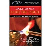 Glass with Vicki Payne Light the Torch Beadmaking Dvd