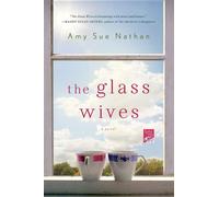 GLASS WIVES - Nathan Amy Sue