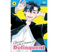 Glasses with a Chance of Delinquent Vol. 4