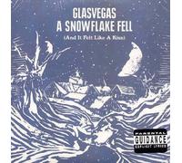 Glasvegas - Snowflake Fell [ & It Felt Like