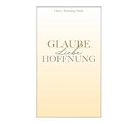 Glaube Liebe Hoffnung