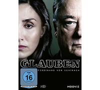 Glauben - Nach Ferdinand von Schirach