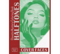 Glavetin - Mystery Coloring Book Halftones - Cover Faces: Mystery Coloring Book for Adults - Halftone Illustrations Revealed Line by Line