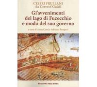 Gl'avvenimenti del lago di Fucecchio e modo del suo governo