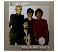 Glaxo Babies - Dreams Interrupted: The Bewilder Eat Years 78-80