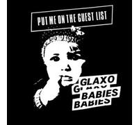 Glaxo Babies - Put Me On The Guest List - Cd