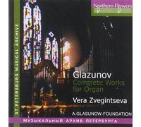 Glazunov Alexander - Glauzunov: Complete Works For Organ