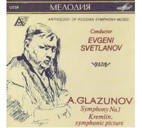 Glazunov: Anthology of Russian Symphony Music Symphony No. 1 Kremlin, Symphonic Picture by N/A (1990-01-01)