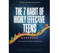 Gleaming Route Enabling Movement Ahead The 7 Habit Of Highly Effective Teens: A Practice Guide To Thriving In a Changing World