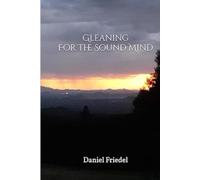 Gleaning For The Sound Mind