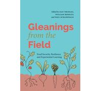 Gleanings from the Field: Food Security, Resilience, and Experiential Learning