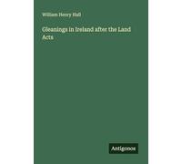Gleanings in Ireland after the Land Acts