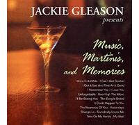 Gleason, Jackie - Music Martinis & Memories
