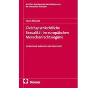 Gleichgeschlechtliche Sexualität im europäischen Menschenrechtsregime: Ein Recht auf Autonomie oder Gleichheit?: 50