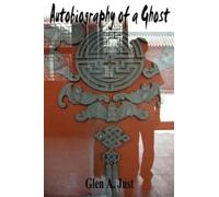 Glen A Just Autobiography of a Ghost (Tascabile)