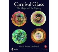Glen and Stephen Thistlewood Carnival Glass (Copertina rigida)