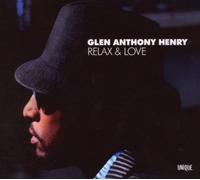 Glen Anthony Henry - Relax and Love