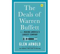 The Deals of Warren Buffett Volume 3: Making America’s largest company