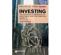 Glen Arnold The Financial Times Guide to Investing (Tascabile) FT Guides