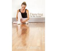 Glen C Strathy Dancing on the Inside (Tascabile)