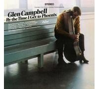 Glen Campbell By the Time I Get to Phoenix (Vinyl LP) 12" Album