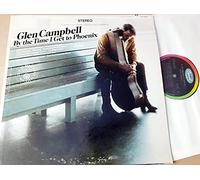 GLEN CAMPBELL - GLEN CAMPBELL by the time i get to phoenix CAPITOL 2851 (LP vinyl record)