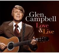 Glen Campbell Love & Live (CD) Album