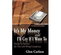 Glen Carlsen It's My Money and I'll Cry If I Want to (Tascabile)