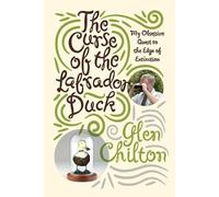 Glen Chilton The Curse of the Labrador Duck (Tascabile)