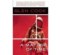 Glen Cook A Matter of Time (Tascabile)