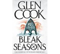 Glen Cook Bleak Seasons (Tascabile) Black Company